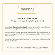 Soin Signature - Organic Face Sculpting (1h30 à 2h)